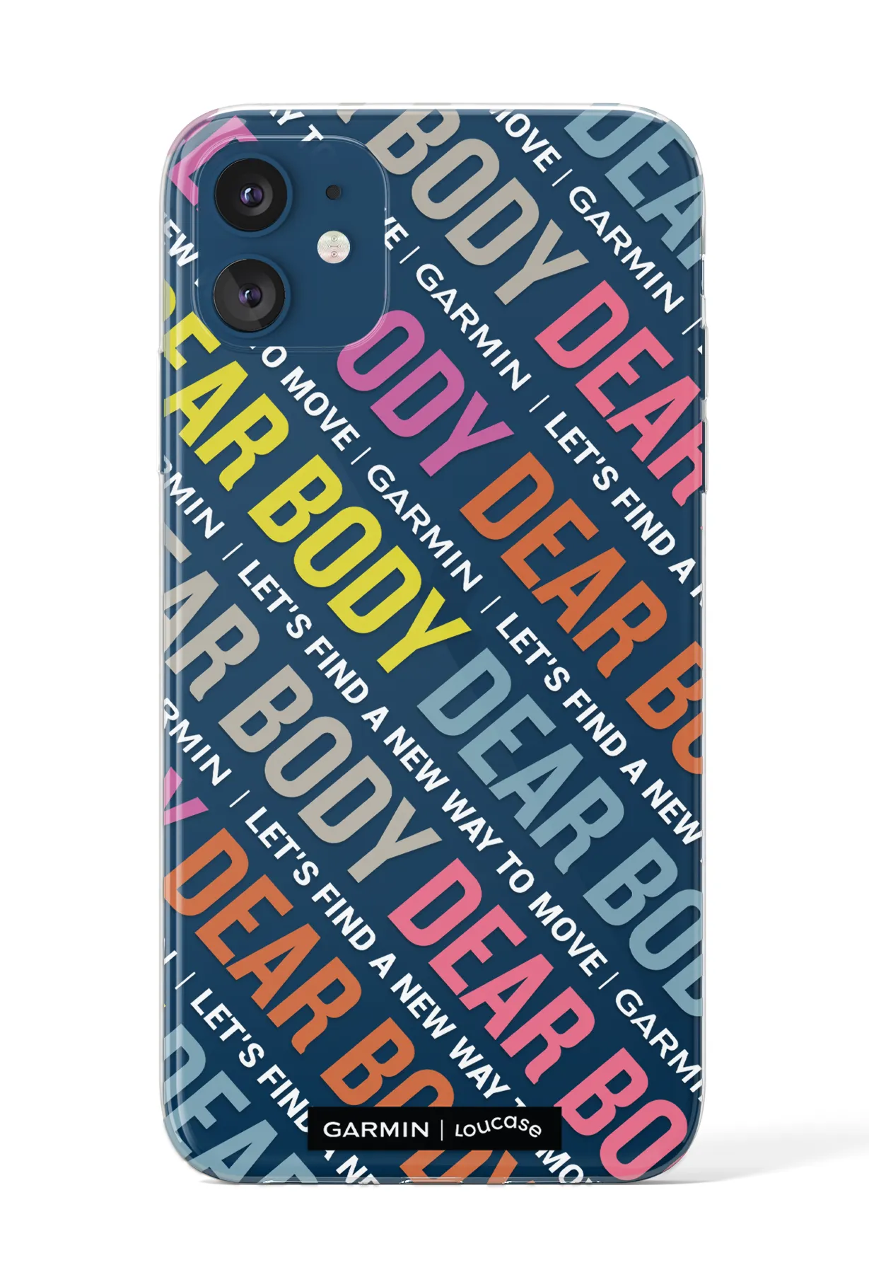 #DearBody - KLEARLUX™ Garmin | Loucase Limited Edition Phone Case | LOUCASE