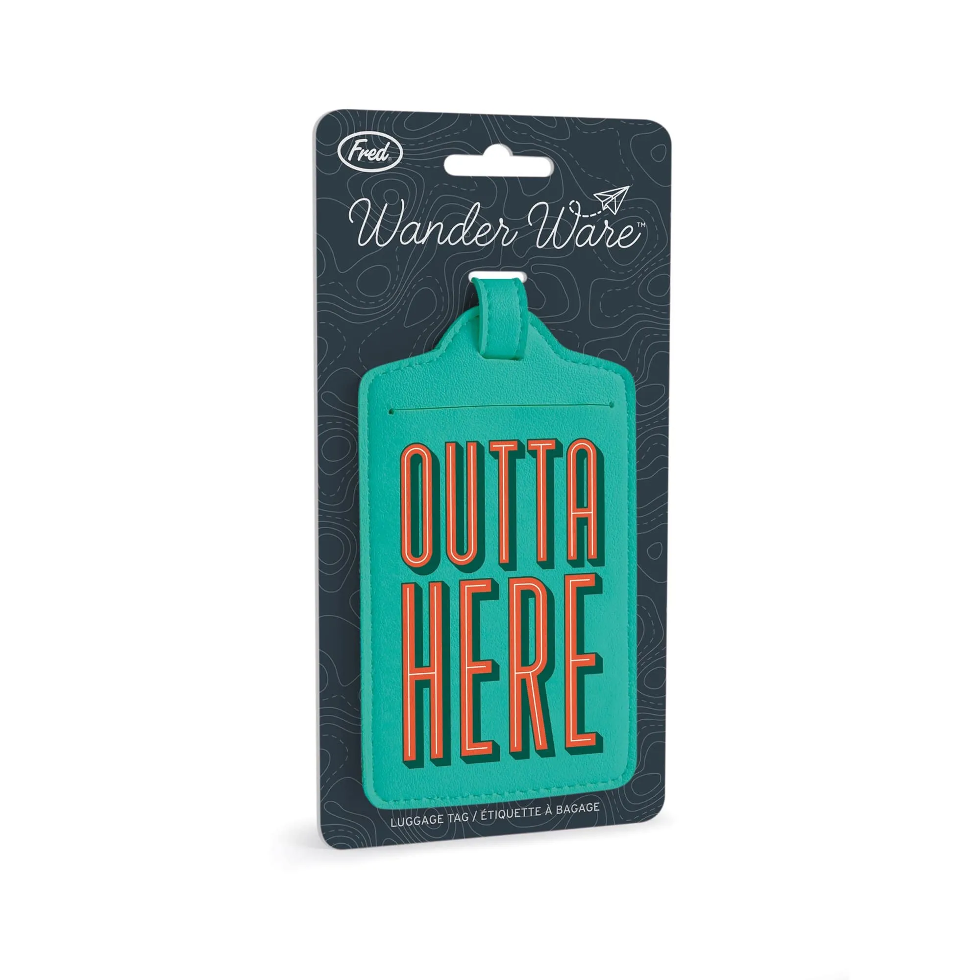 LUGGAGE TAG: OUTTA HERE