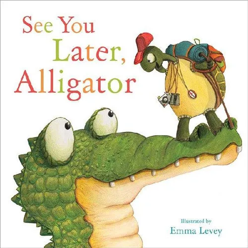 See You Later Alligator Book